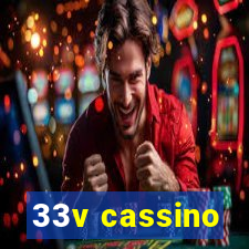 33v cassino